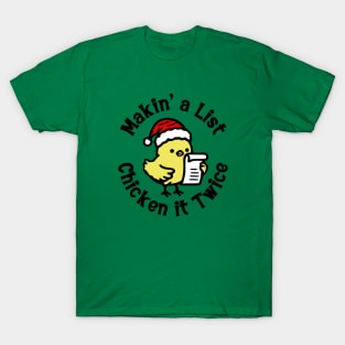 Makin' A List, Chicken It Twice T-Shirt